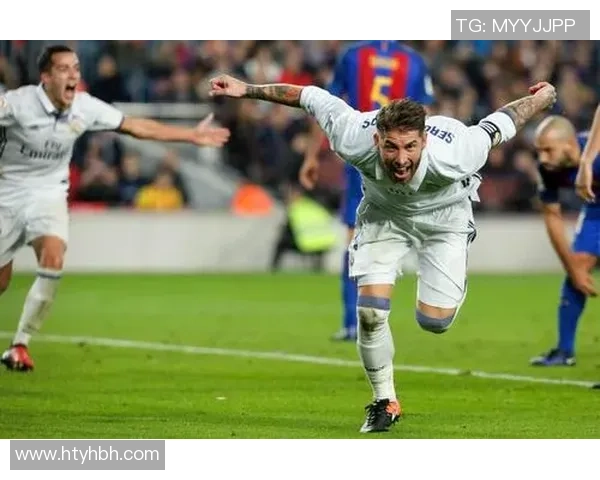 球场铁血领袖拉莫斯引领新篇章挑战全球足球巅峰